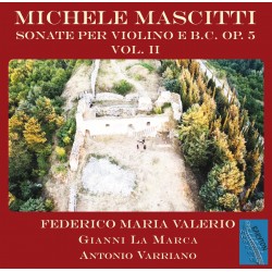 MICHELE MASCITTI - Sonate per Violino e b.c. Op.5 - Vol. 2