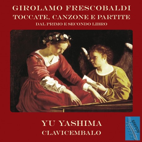 Girolamo Frescobaldi: Toccate, Canzone e Partite